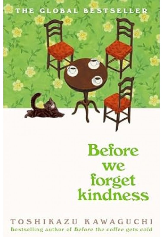 Before We Forget Kindness