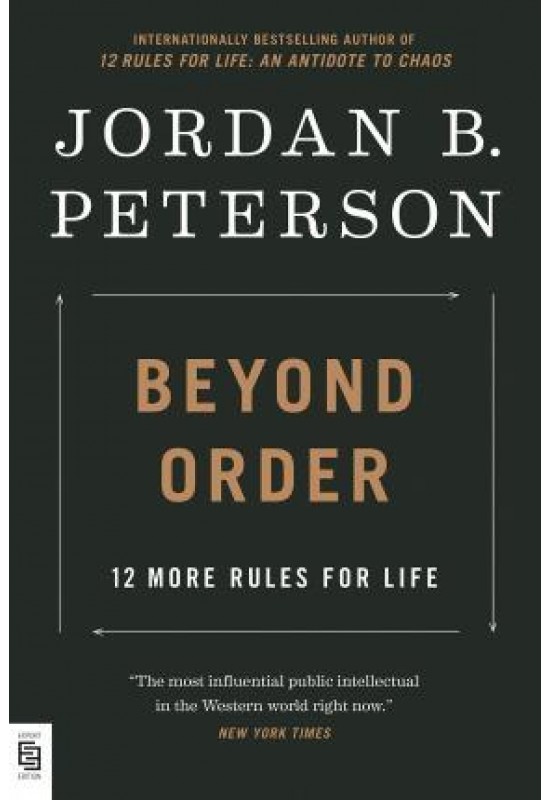 Beyond Order : 12 More Rules for Life